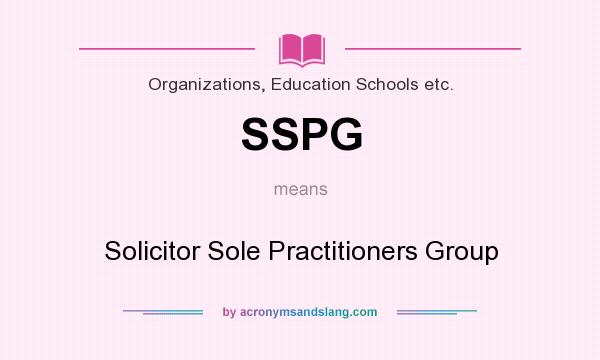 What does SSPG mean? It stands for Solicitor Sole Practitioners Group