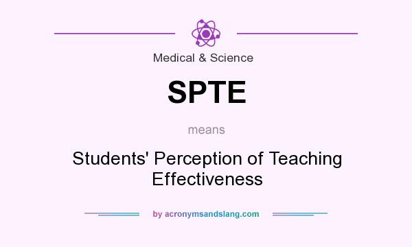 What does SPTE mean? It stands for Students` Perception of Teaching Effectiveness