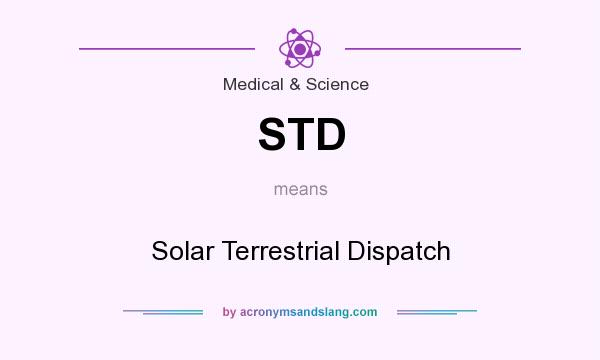 What does STD mean? It stands for Solar Terrestrial Dispatch