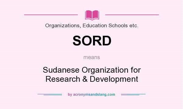 What does SORD mean? It stands for Sudanese Organization for Research & Development