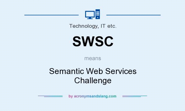 What does SWSC mean? It stands for Semantic Web Services Challenge