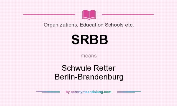 What does SRBB mean? It stands for Schwule Retter Berlin-Brandenburg