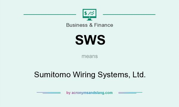 What does SWS mean? It stands for Sumitomo Wiring Systems, Ltd.