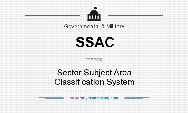What does SSAC mean? It stands for Sector Subject Area Classification System