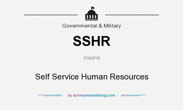 What does SSHR mean? It stands for Self Service Human Resources