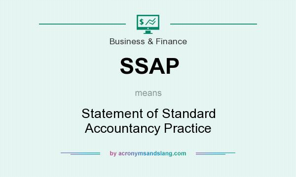 What does SSAP mean? It stands for Statement of Standard Accountancy Practice