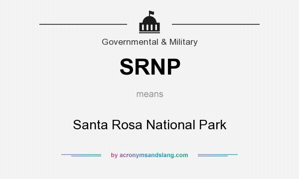 What does SRNP mean? It stands for Santa Rosa National Park