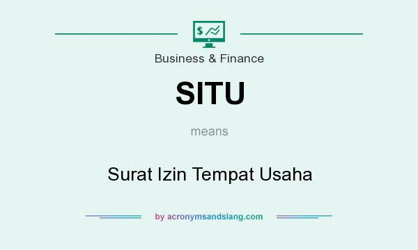 What does SITU mean? It stands for Surat Izin Tempat Usaha