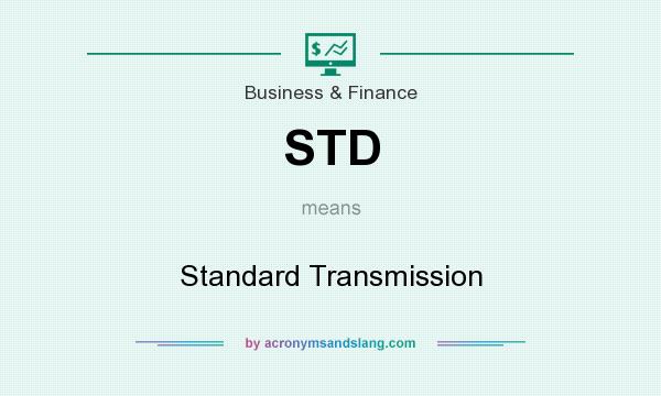 What does STD mean? It stands for Standard Transmission
