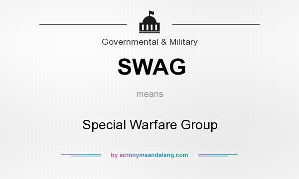 What does SWAG mean? It stands for Special Warfare Group