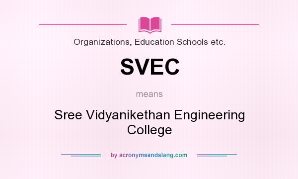 What does SVEC mean? It stands for Sree Vidyanikethan Engineering College