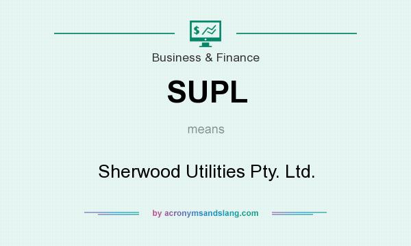 What does SUPL mean? It stands for Sherwood Utilities Pty. Ltd.