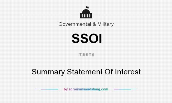What does SSOI mean? It stands for Summary Statement Of Interest
