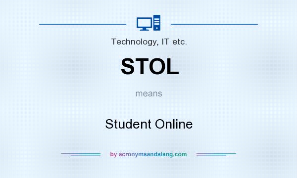 What does STOL mean? It stands for Student Online
