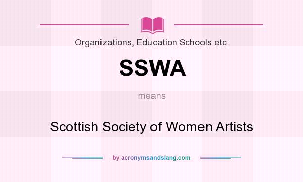 What does SSWA mean? It stands for Scottish Society of Women Artists