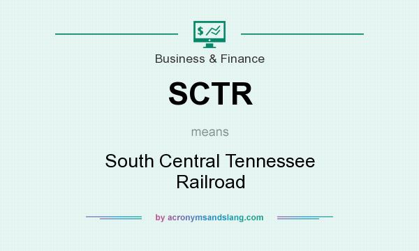 What does SCTR mean? It stands for South Central Tennessee Railroad
