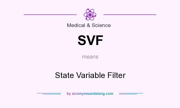 What does SVF mean? It stands for State Variable Filter