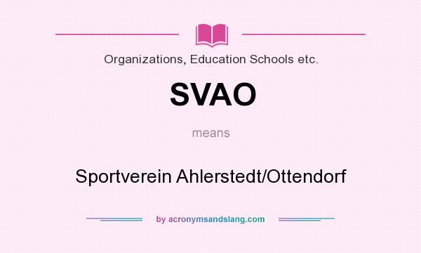 What does SVAO mean? It stands for Sportverein Ahlerstedt/Ottendorf