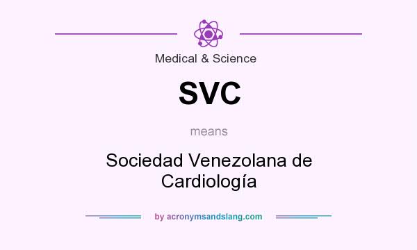 What does SVC mean? It stands for Sociedad Venezolana de Cardiología