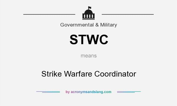 What does STWC mean? It stands for Strike Warfare Coordinator