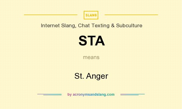 What does STA mean? It stands for St. Anger