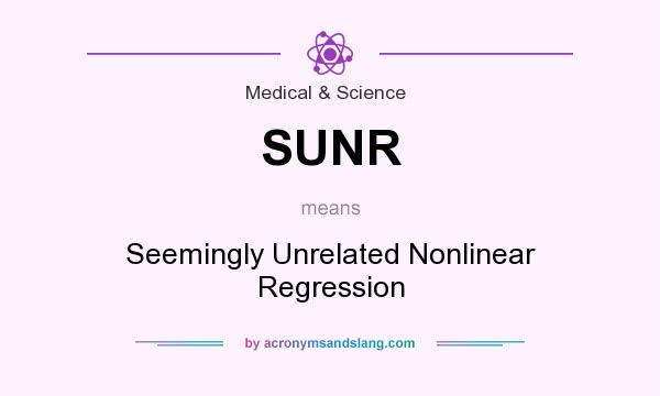 What does SUNR mean? It stands for Seemingly Unrelated Nonlinear Regression