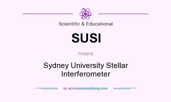 What does SUSI mean? It stands for Sydney University Stellar Interferometer