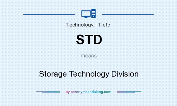 What does STD mean? It stands for Storage Technology Division