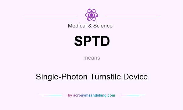What does SPTD mean? It stands for Single-Photon Turnstile Device