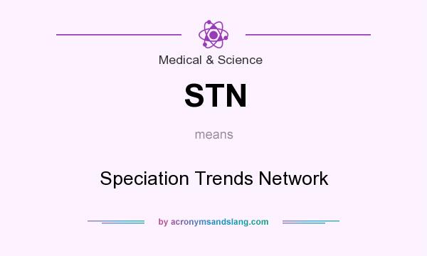 What does STN mean? It stands for Speciation Trends Network