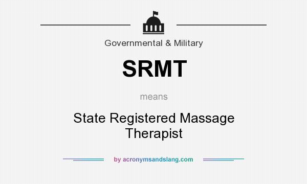 What does SRMT mean? It stands for State Registered Massage Therapist