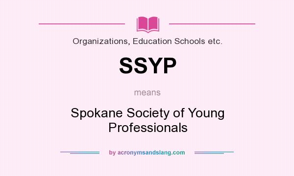 What does SSYP mean? It stands for Spokane Society of Young Professionals