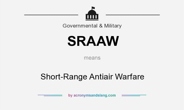 What does SRAAW mean? It stands for Short-Range Antiair Warfare