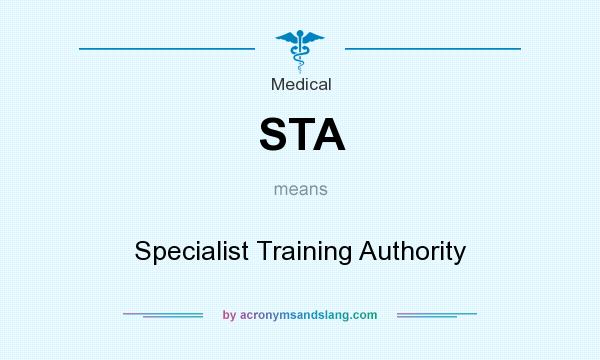 What does STA mean? It stands for Specialist Training Authority