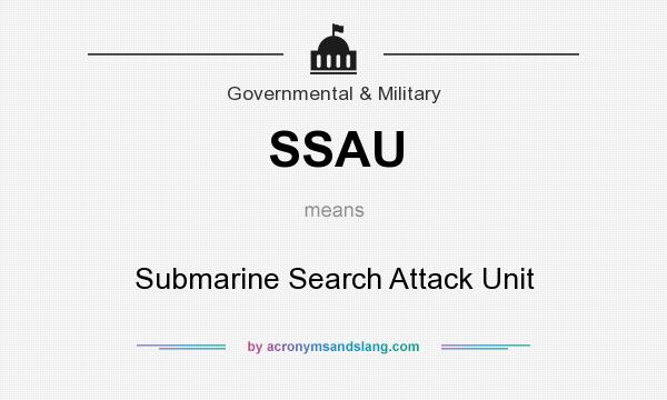 What does SSAU mean? It stands for Submarine Search Attack Unit