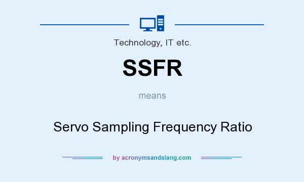 What does SSFR mean? It stands for Servo Sampling Frequency Ratio