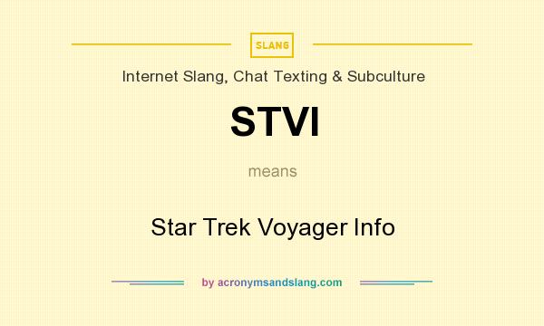 What does STVI mean? It stands for Star Trek Voyager Info