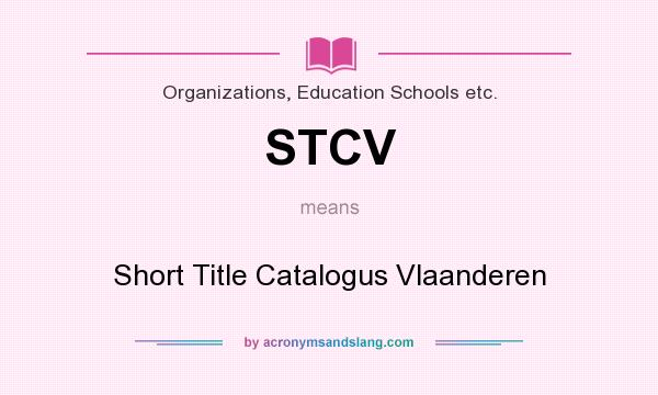 What does STCV mean? It stands for Short Title Catalogus Vlaanderen