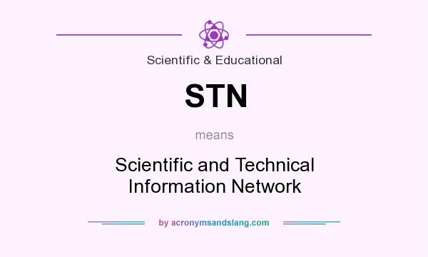 What does STN mean? It stands for Scientific and Technical Information Network