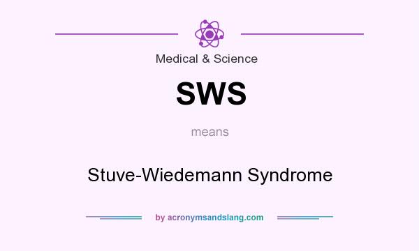 What does SWS mean? It stands for Stuve-Wiedemann Syndrome