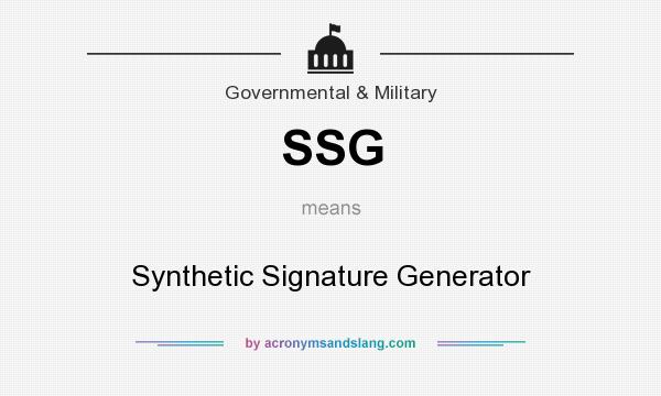What does SSG mean? It stands for Synthetic Signature Generator