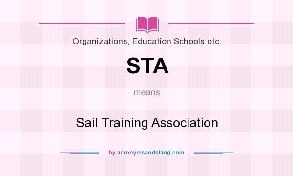 What does STA mean? It stands for Sail Training Association