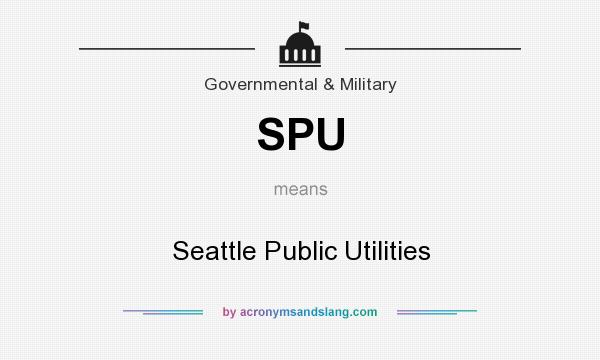 What does SPU mean? It stands for Seattle Public Utilities