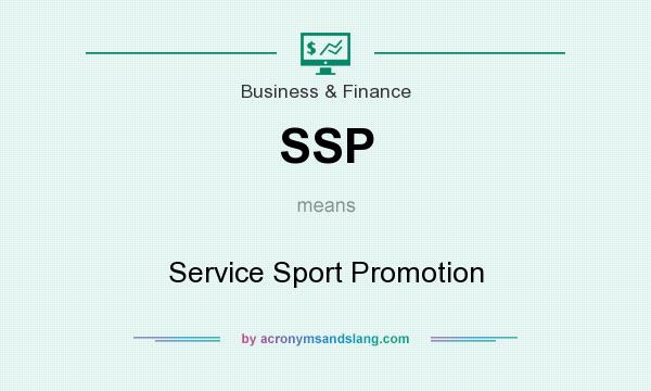 What does SSP mean? It stands for Service Sport Promotion