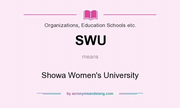 What does SWU mean? It stands for Showa Women`s University