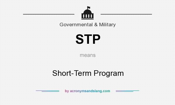 What does STP mean? It stands for Short-Term Program