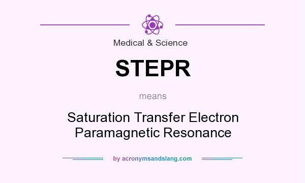 What does STEPR mean? It stands for Saturation Transfer Electron Paramagnetic Resonance