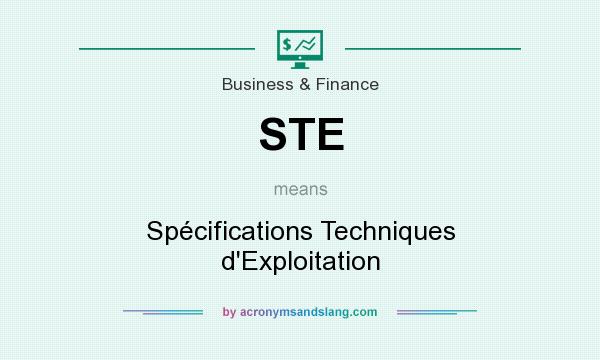 What does STE mean? It stands for Spécifications Techniques d`Exploitation