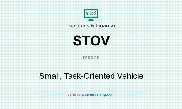 What does STOV mean? It stands for Small, Task-Oriented Vehicle