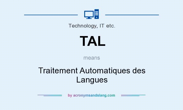 What does TAL mean? It stands for Traitement Automatiques des Langues
